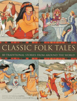 Classic Folk Tales | Book by Nicola Baxter, Roger Langton
